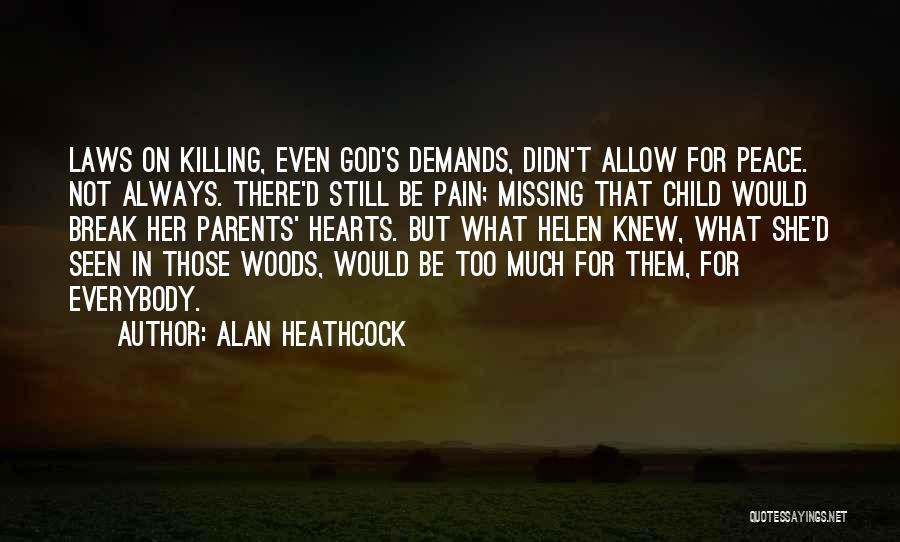 Child Loss Quotes By Alan Heathcock