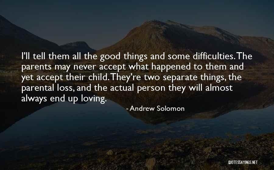 Child Loss Quotes By Andrew Solomon