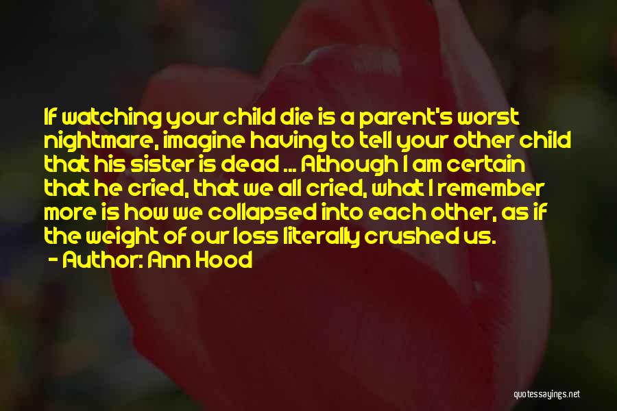 Child Loss Quotes By Ann Hood