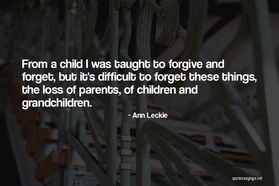 Child Loss Quotes By Ann Leckie