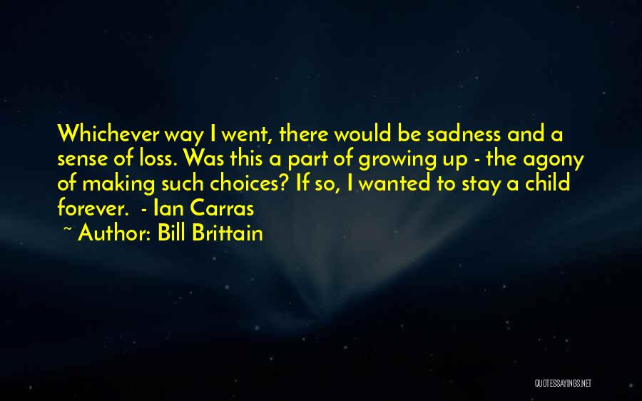 Child Loss Quotes By Bill Brittain