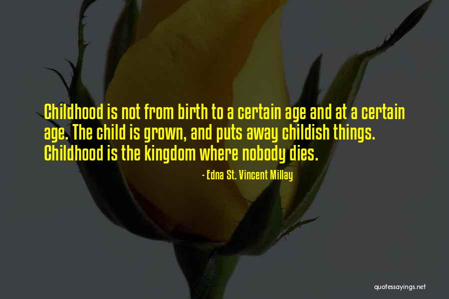 Child Loss Quotes By Edna St. Vincent Millay Child Loss Quotes By Edna St. Vincent Millay