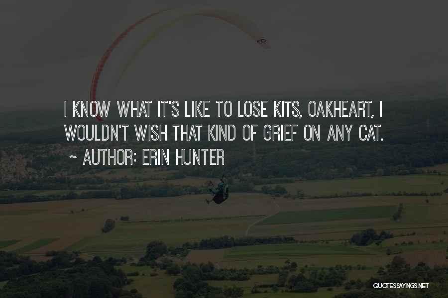 Child Loss Quotes By Erin Hunter