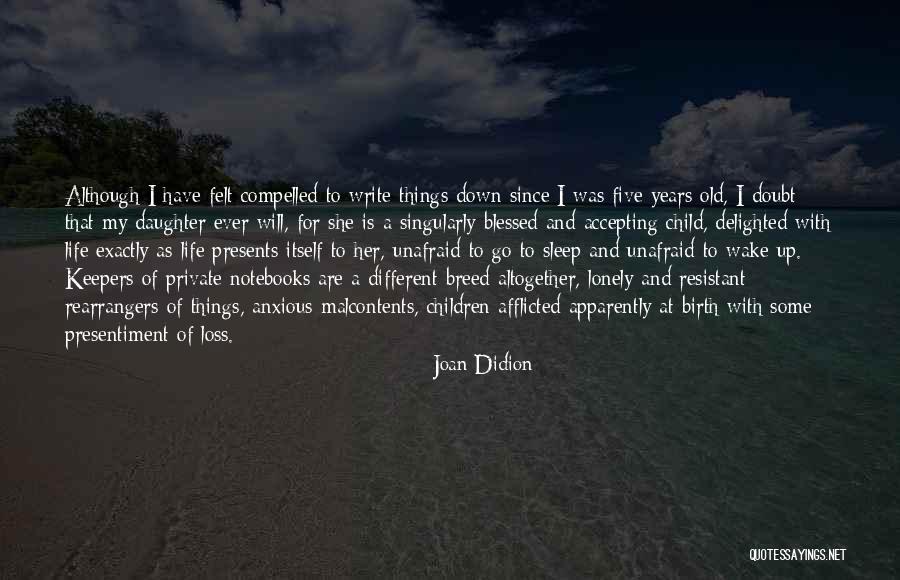 Child Loss Quotes By Joan Didion