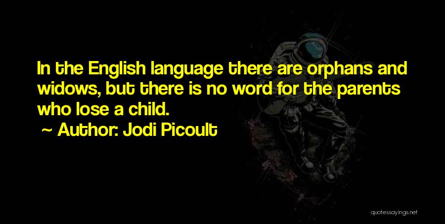 Child Loss Quotes By Jodi Picoult