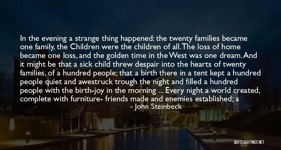 Child Loss Quotes By John Steinbeck