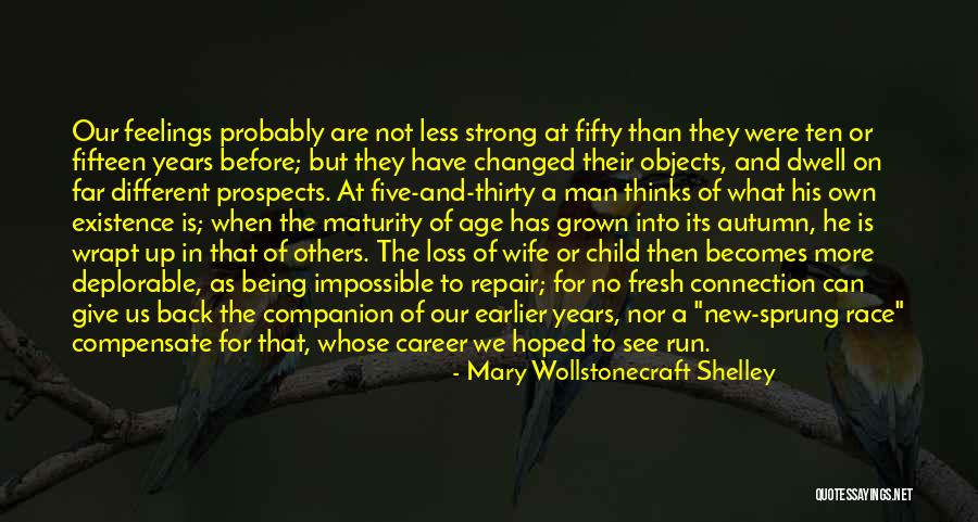 Child Loss Quotes By Mary Wollstonecraft Shelley