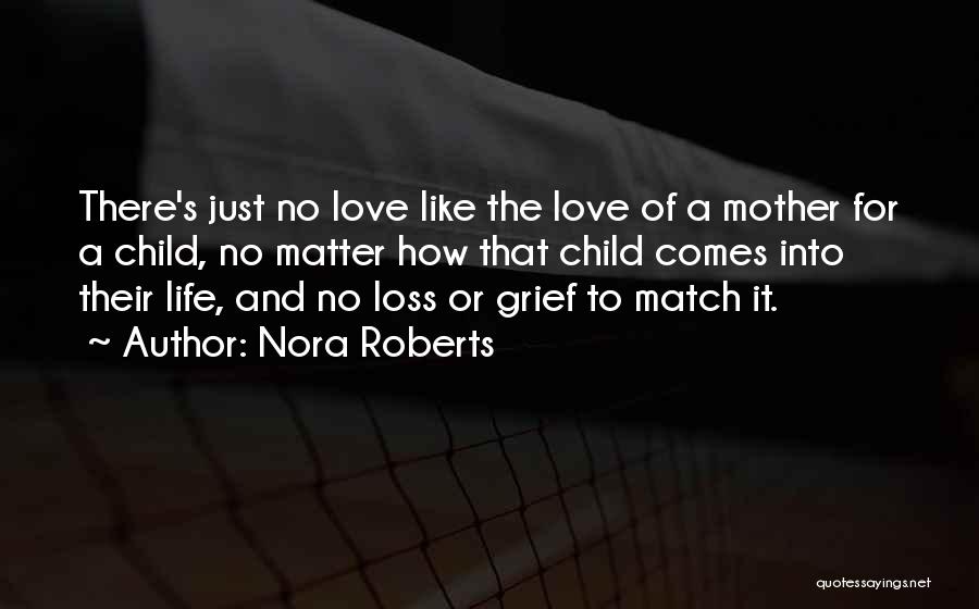 Child Loss Quotes By Nora Roberts