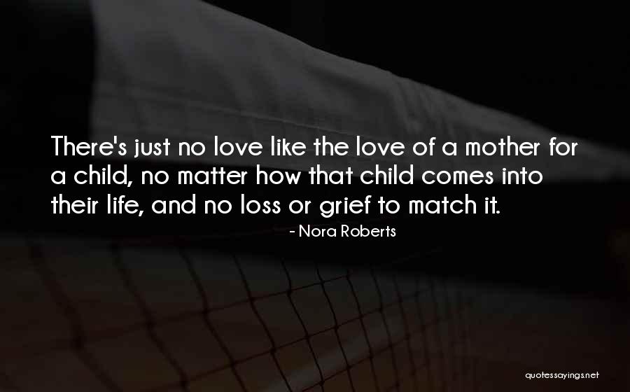 Child Loss Quotes By Nora Roberts