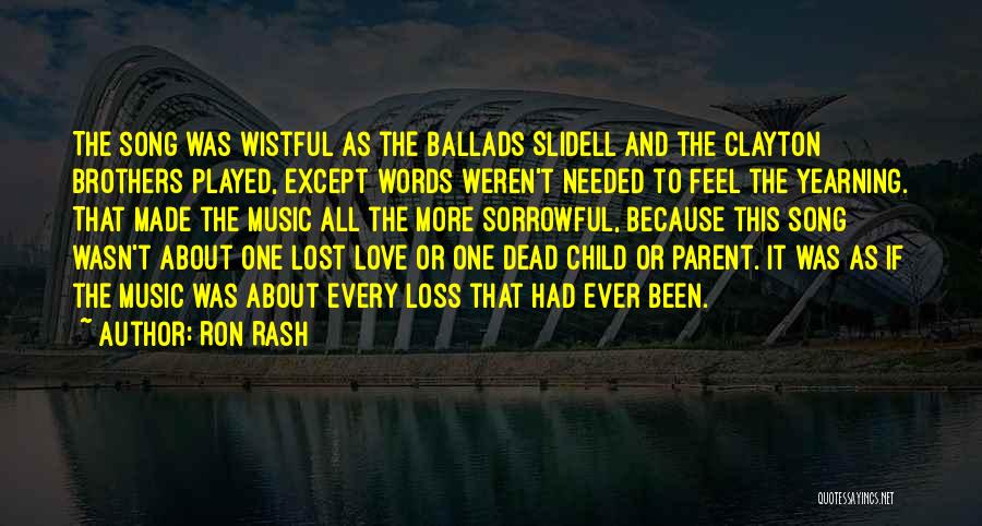 Child Loss Quotes By Ron Rash