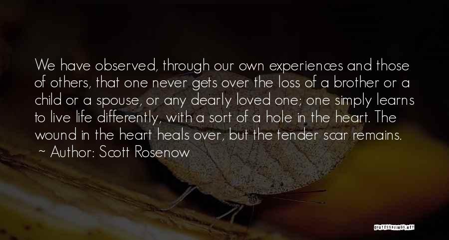 Child Loss Quotes By Scott Rosenow