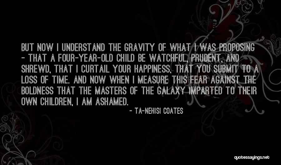 Child Loss Quotes By Ta-Nehisi Coates Child Loss Quotes By Ta-Nehisi Coates