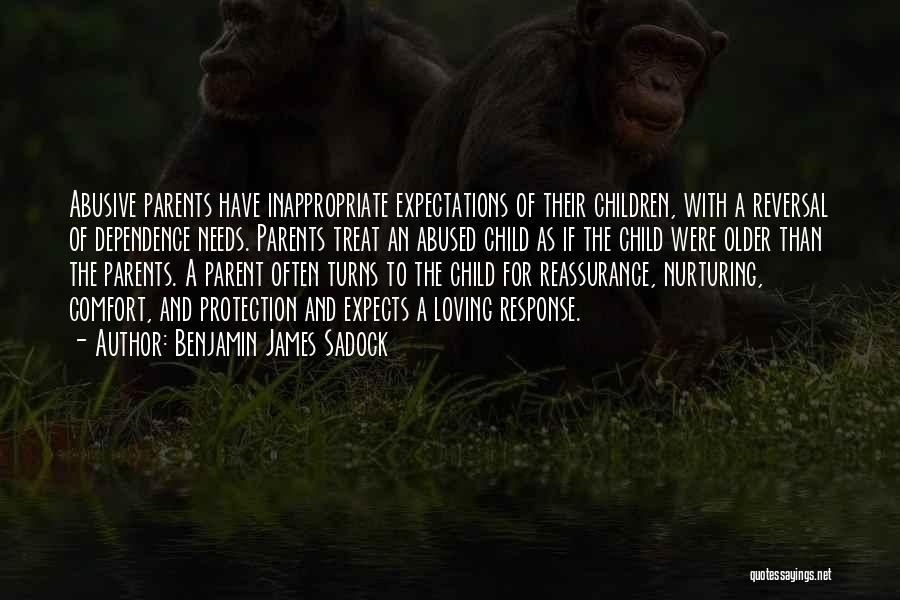 Child Loving Parent Quotes By Benjamin James Sadock