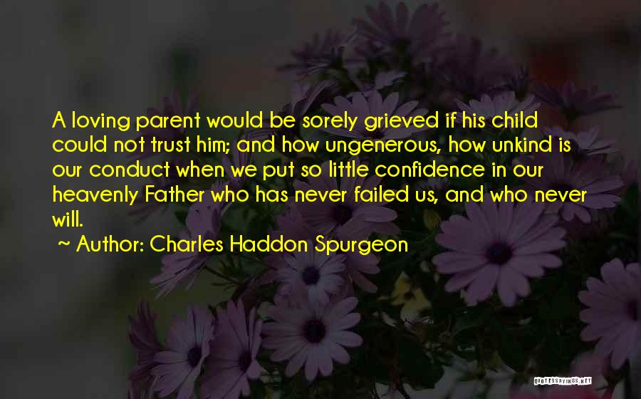 Child Loving Parent Quotes By Charles Haddon Spurgeon