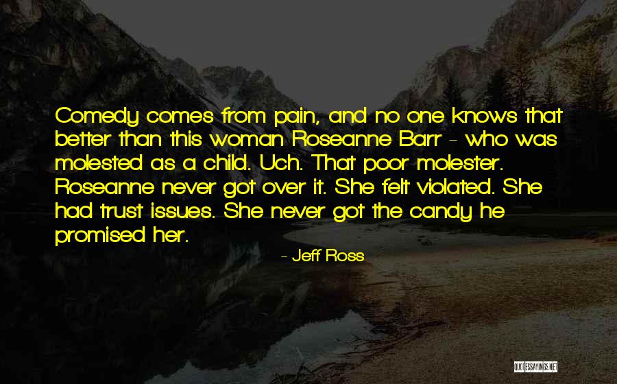 Child Molester Quotes By Jeff Ross Child Molester Quotes By Jeff Ross