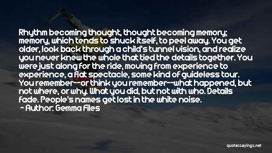 Child Moving Away Quotes By Gemma Files