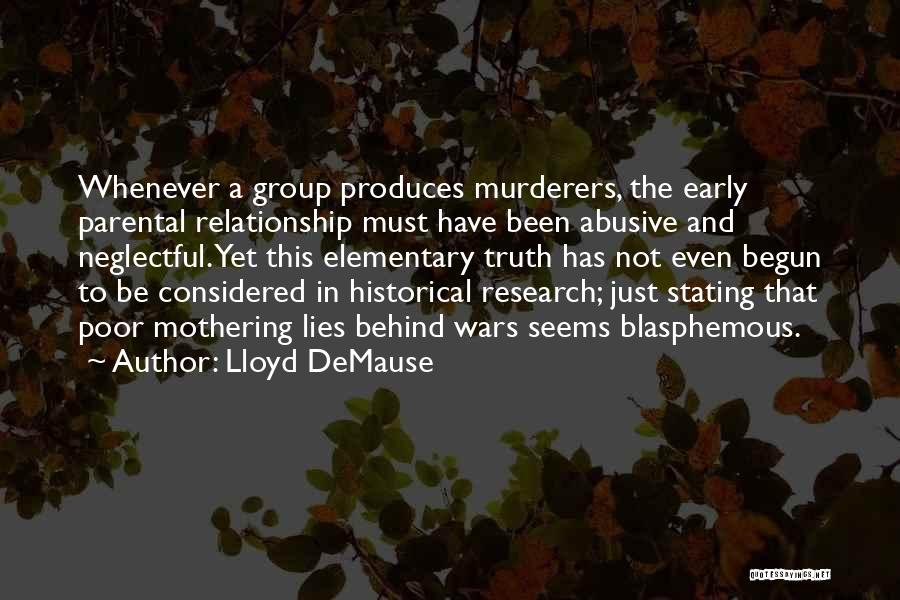 Child Murderers Quotes By Lloyd DeMause
