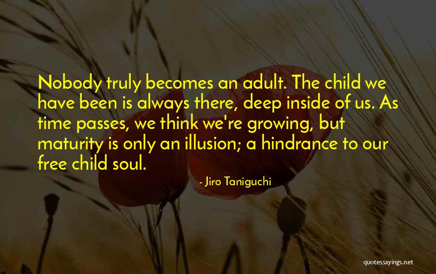 Child Of Our Time Quotes By Jiro Taniguchi Child Of Our Time Quotes By Jiro Taniguchi