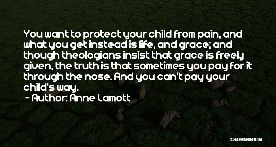 Child Pain Quotes By Anne Lamott