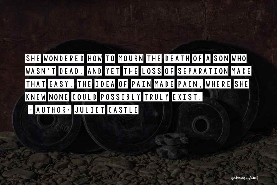 Child Pain Quotes By Juliet Castle