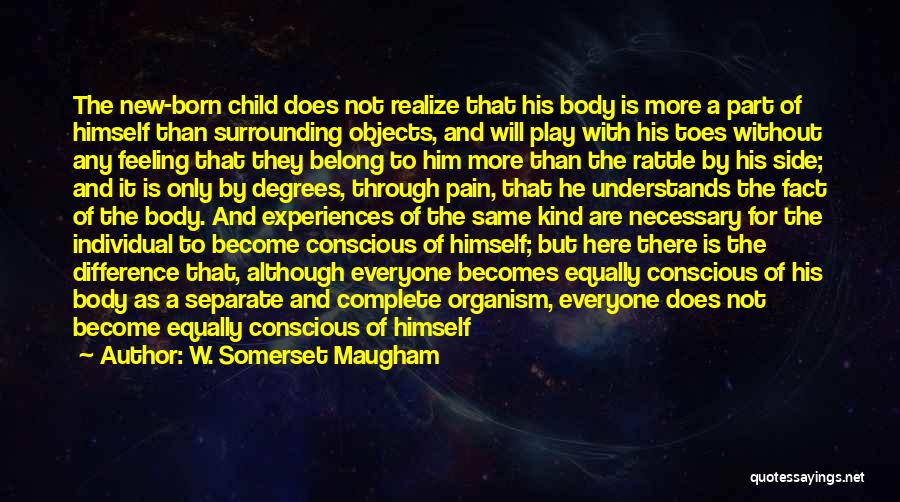 Child Pain Quotes By W. Somerset Maugham