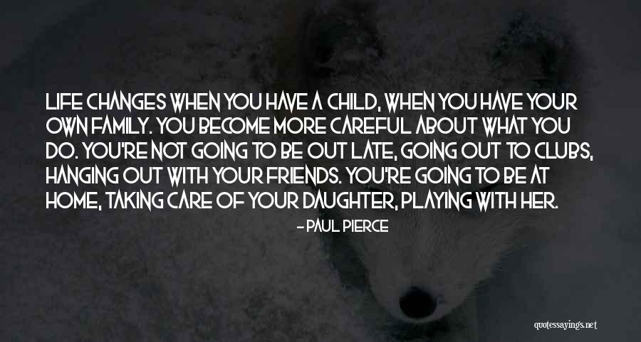 Child Playing Quotes By Paul Pierce Child Playing Quotes By Paul Pierce