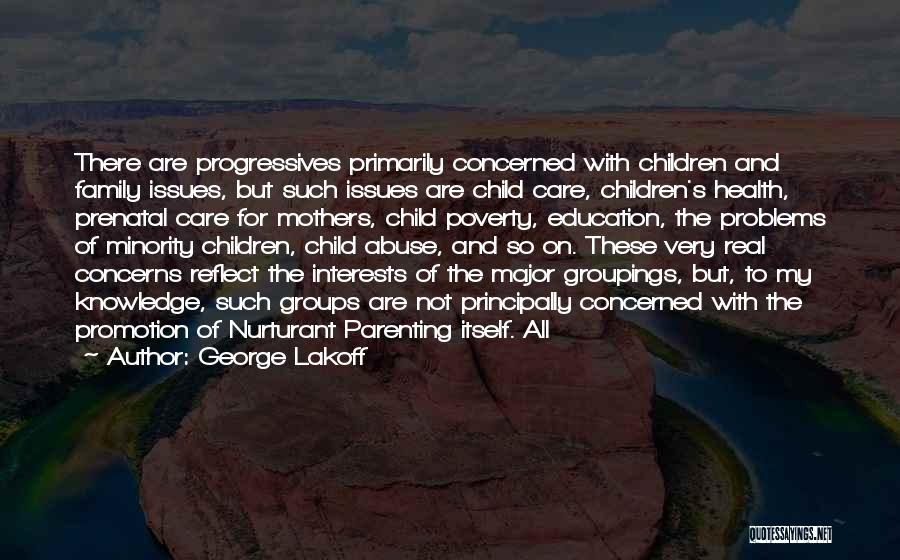 Child Poverty Quotes By George Lakoff