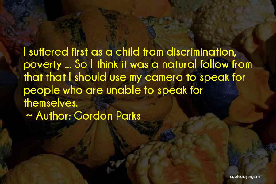 Child Poverty Quotes By Gordon Parks