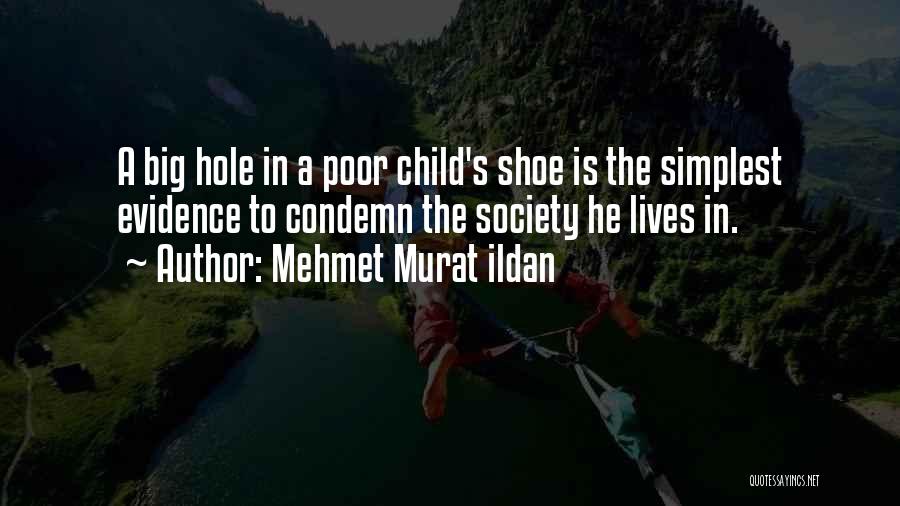 Child Poverty Quotes By Mehmet Murat Ildan