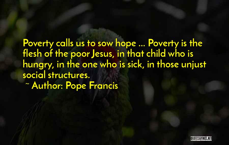 Child Poverty Quotes By Pope Francis