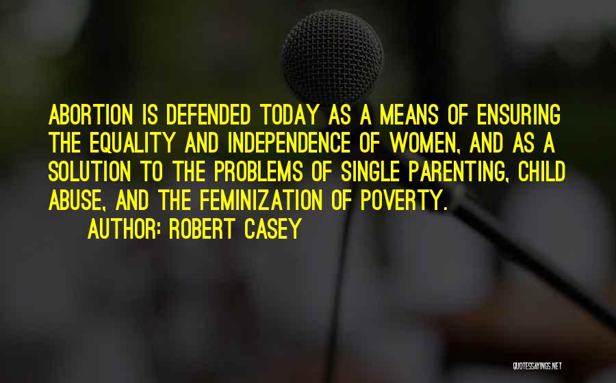 Child Poverty Quotes By Robert Casey