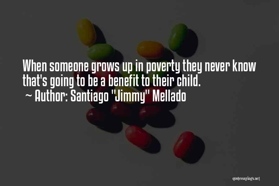 Child Poverty Quotes By Santiago 