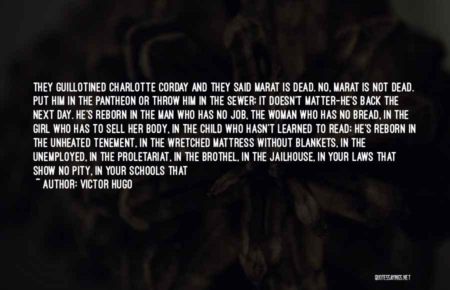 Child Poverty Quotes By Victor Hugo