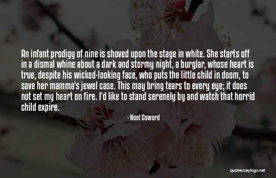 Child Prodigy Quotes By Noel Coward Child Prodigy Quotes By Noel Coward