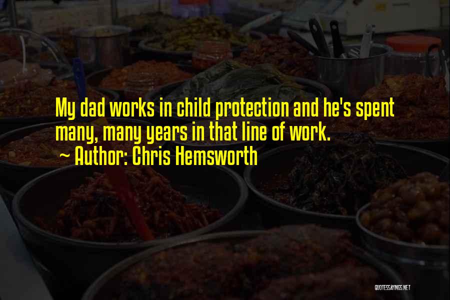 Child Protection Quotes By Chris Hemsworth