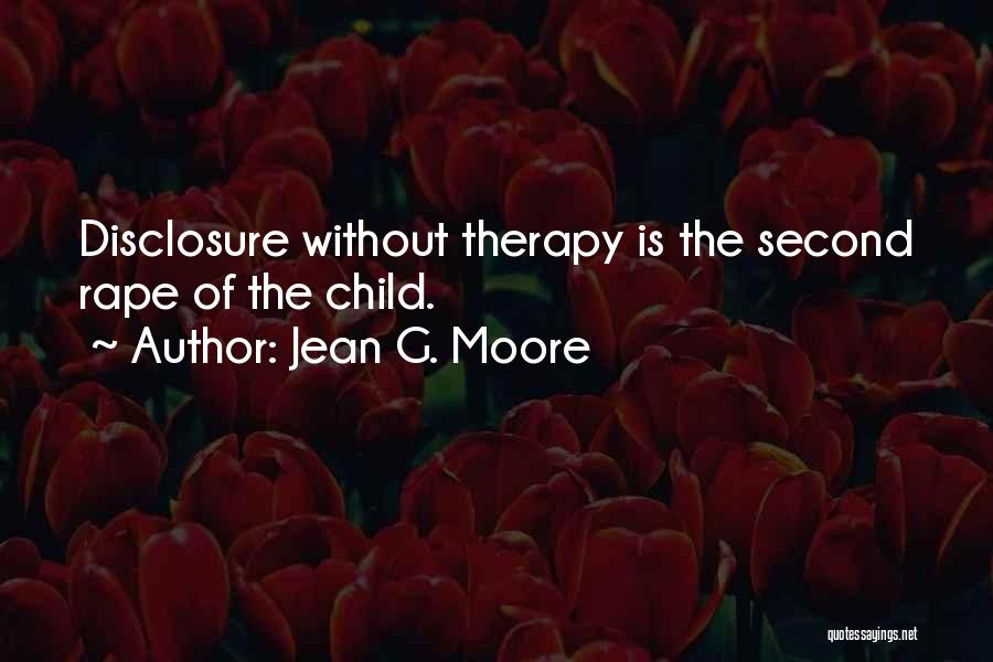 Child Protection Quotes By Jean G. Moore