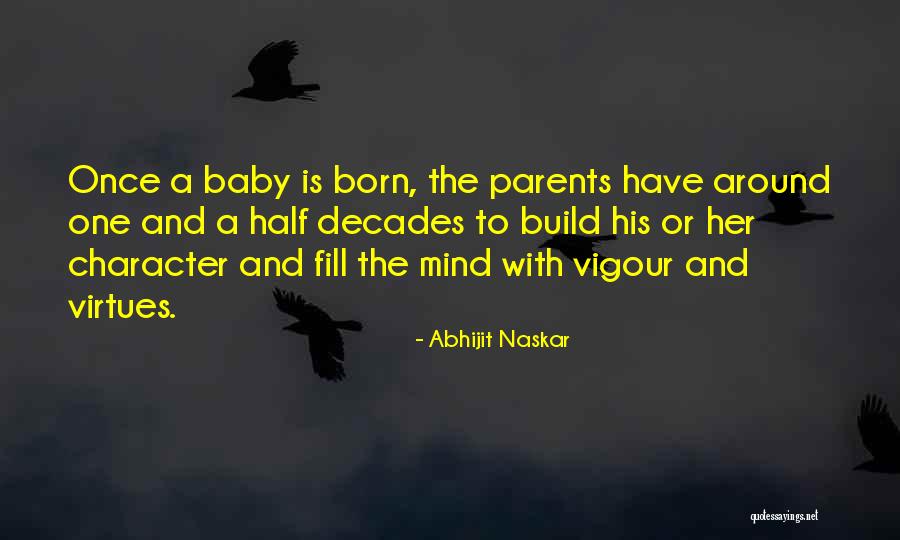 Child Psychology Quotes By Abhijit Naskar Child Psychology Quotes By Abhijit Naskar