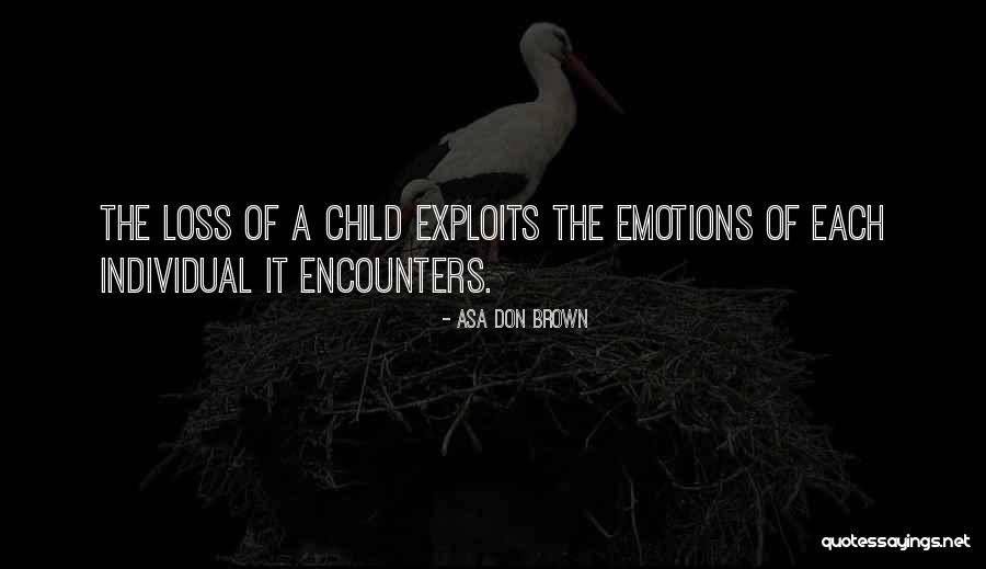 Child Psychology Quotes By Asa Don Brown Child Psychology Quotes By Asa Don Brown