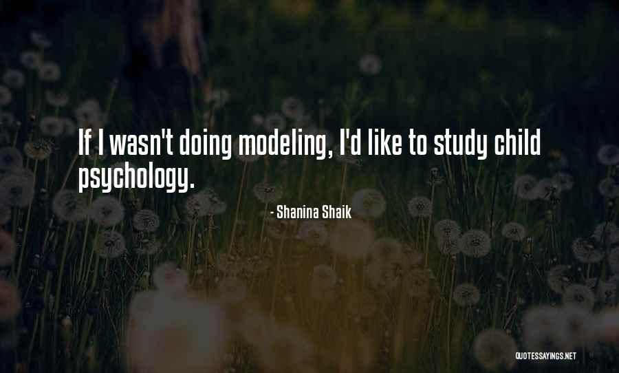 Child Psychology Quotes By Shanina Shaik Child Psychology Quotes By Shanina Shaik