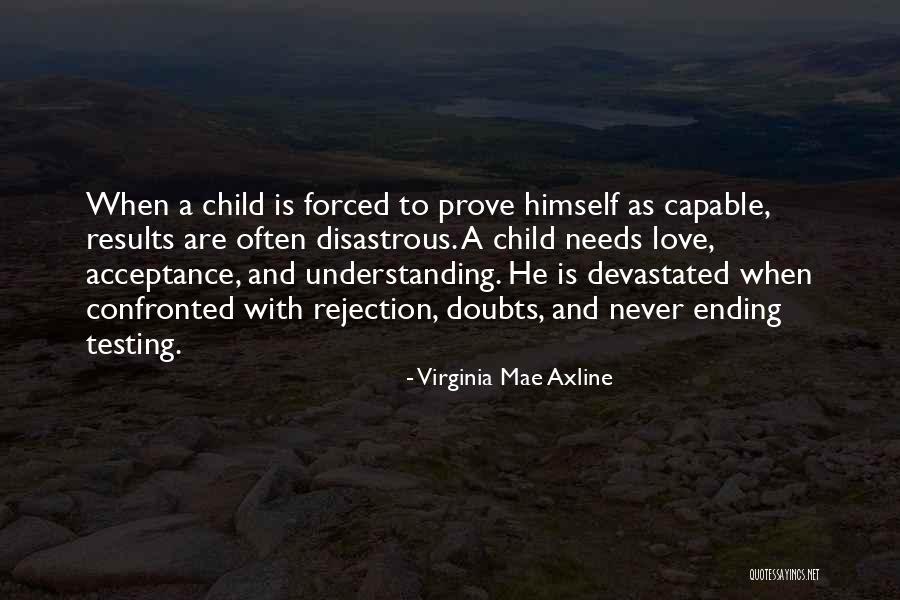 Child Psychology Quotes By Virginia Mae Axline Child Psychology Quotes By Virginia Mae Axline