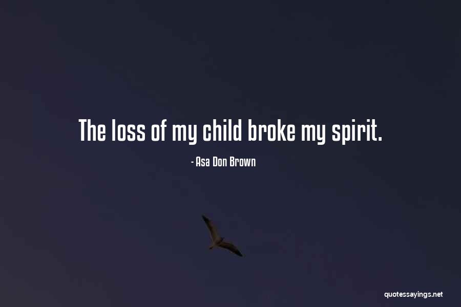 Child Psychotherapy Quotes By Asa Don Brown