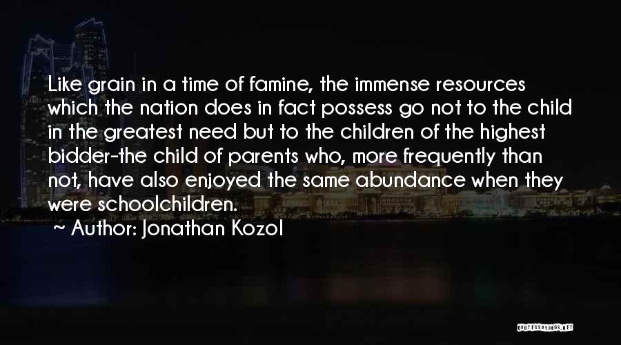 Child Quotes By Jonathan Kozol