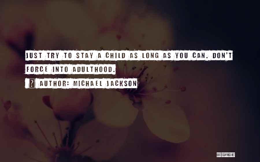 Child Quotes By Michael Jackson