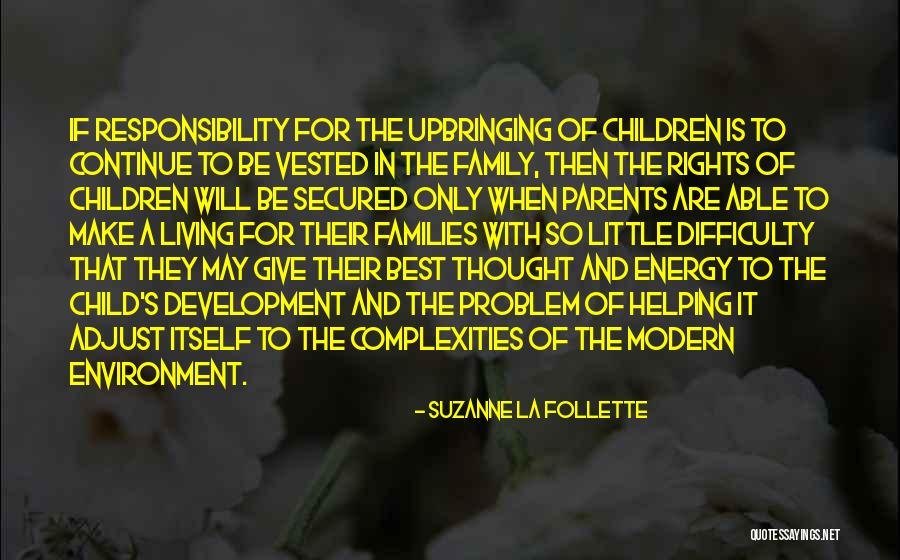 Child Quotes By Suzanne La Follette