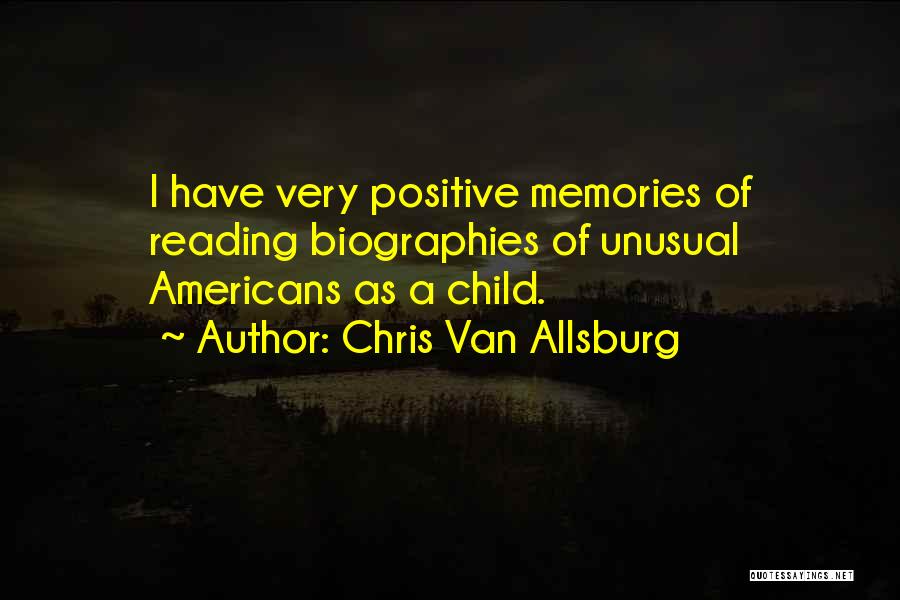 Child Reading Quotes By Chris Van Allsburg