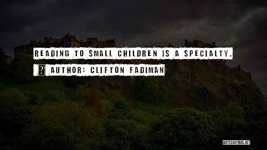 Child Reading Quotes By Clifton Fadiman
