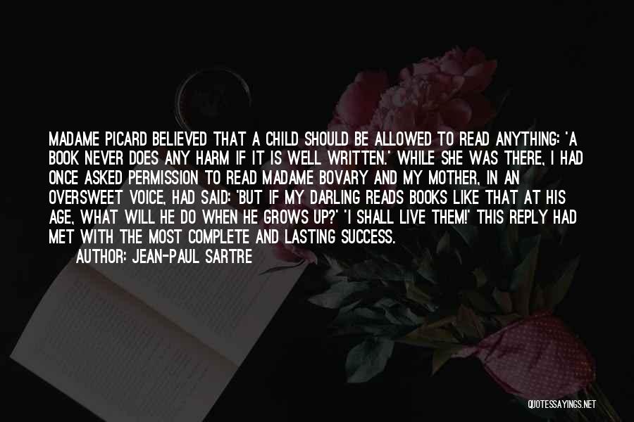 Child Reading Quotes By Jean-Paul Sartre