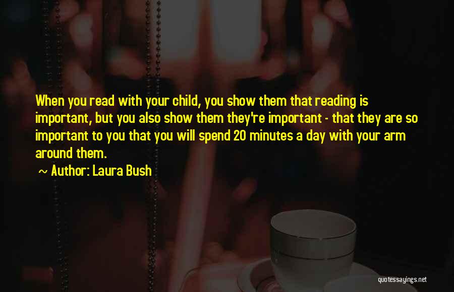 Child Reading Quotes By Laura Bush