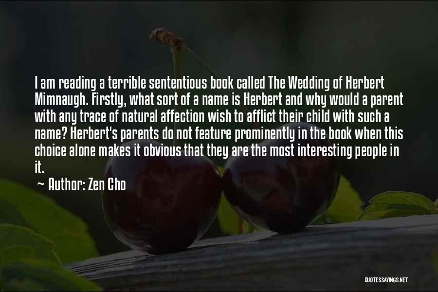 Child Reading Quotes By Zen Cho