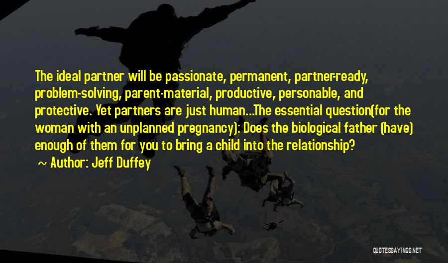 Child Relationship Quotes By Jeff Duffey